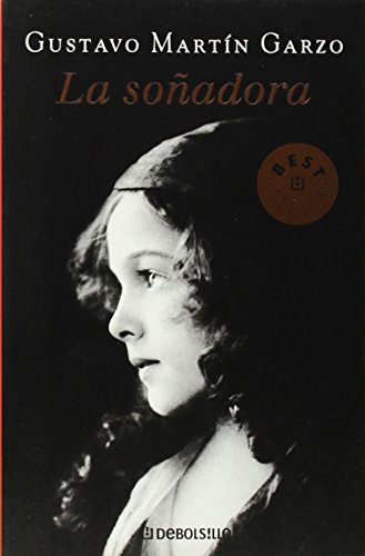 La soÃ±adora (Best Seller-Biblioteca Gustavo Martin Garzo) (Spanish Edition) (9788497592222) by MARTIN GARZO,GUSTAVO