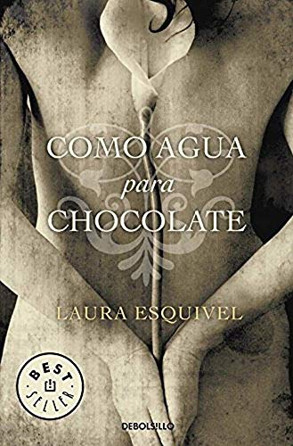 9788497592314: Como Agua Para Chocolate