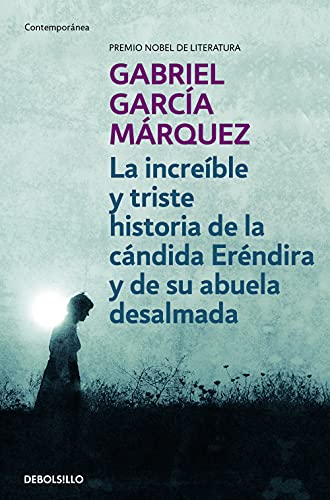 9788497592369: La increble y triste historia de la cndida Erndira y de su abuela desalmada (Contempornea)