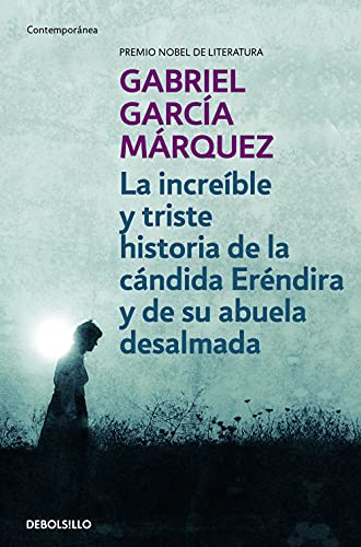 9788497592369: La increble y triste historia de la cndida Erndira y de su abuela desalmada (Spanish Edition)