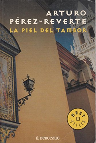 La Piel del Tambor (Biblioteca) (Spanish Edition) (9788497592642) by PEREZ-REVERTE, ARTURO