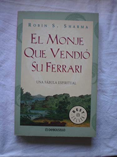 El Monje Que Vendio Su Ferrari (Best Selle) (Spanish Edition) (9788497593496) by Sharma, Robin S.