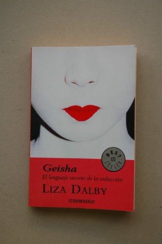 Imagen de archivo de GEISHA-DEBOLSILLO (BESTSELLER) DALBY,LIZA and RECASENS PONS, ELENA, a la venta por VANLIBER