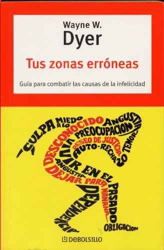 Imagen de archivo de Tus Zonas Erroneas / Your Erroneous Zones (Spanish Edition) a la venta por ThriftBooks-Dallas