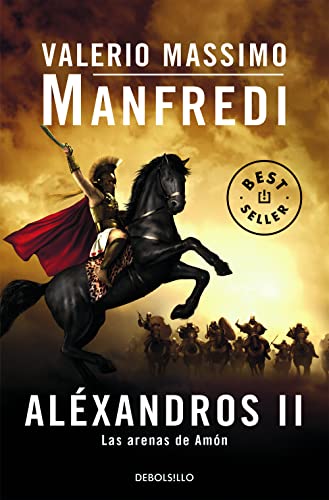 AlÃ©xandros II: Las arenas de AmÃ³n (Spanish Edition) (9788497594417) by Manfredi, Valerio Massimo