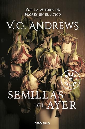 9788497595995: Semillas del ayer (Saga Dollanganger 4) (Best Seller)