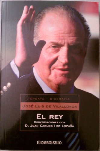 El Rey / The King: Conversaciones Con D. Juan Carlos I de Espana / Conversations With D. Juan Car...