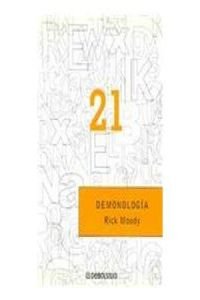 Demonologia / Demonology (Debolsillo 21) (Spanish Edition) (9788497596251) by Moody, Rick