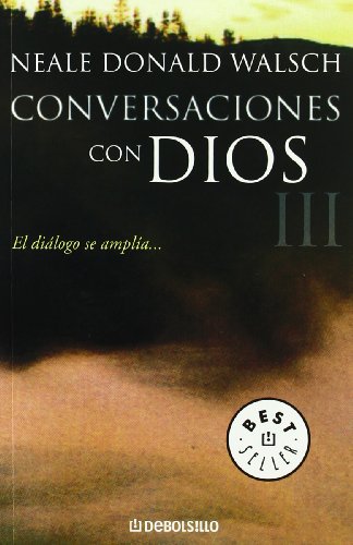 Stock image for Conversaciones Con Dios/ Conversations with God: El Dialogo se Amplia.III / An Uncommon Dialogue. Book III: 3 (Best Seller) for sale by WorldofBooks