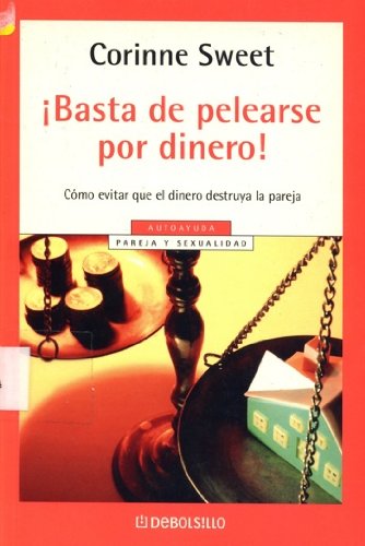 Stock image for Basta De Pelearse Por El Dinero ( " Mitos Autoayuda " ) for sale by Irish Booksellers