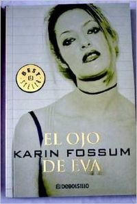 El Ojo De Eva (9788497597494) by Fossum Karin