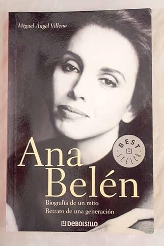 9788497597661: Ana belen - biografia de un mito (Bestseller (debolsillo))