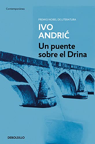 Imagen de archivo de UN PUENTE SOBRE EL DRINA a la venta por KALAMO LIBROS, S.L.