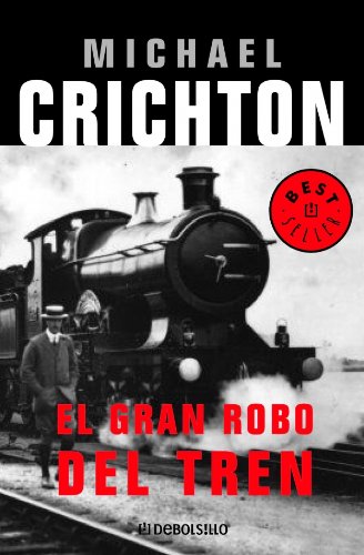 9788497597784: GRAN ROBO DEL TREN-DEBOLSILLO (BESTSELLER)