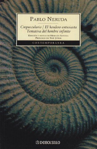 9788497598095: Crepusculario/El Hondero Entusiasta /Tentativa del Hombre Infinito / Crepuscular/The Enthusiast Slinger/ The Attempt of the Infinite Man (Contemporanea / Contemporary) (Spanish Edition)