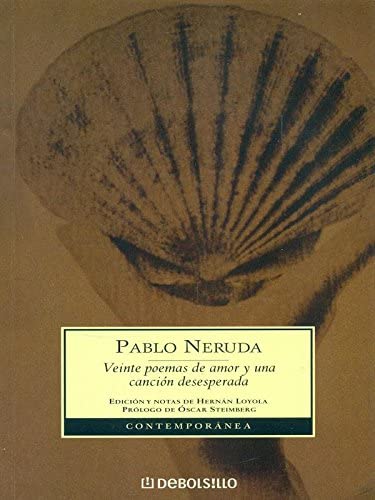Veinte Poemas De Amor Y Una Canciondesesperadaed.Dispon. 84-9793-305-2 (9788497598163) by NERUDA PABLO