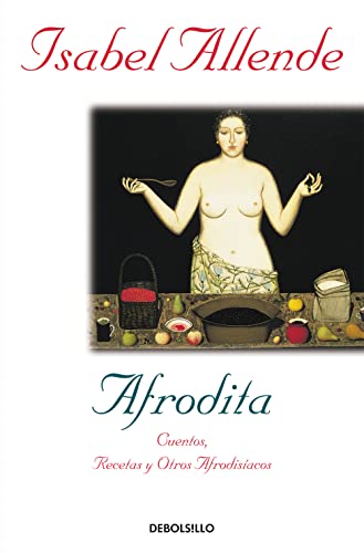 9788497598316: Afrodita: Cuentos, recetas y otros afrodisacos (Spanish Edition)