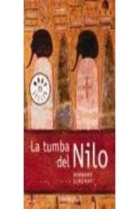 Beispielbild fr La tumba del Nilo / The Nile's Tomb (Bestseller (debolsillo)) zum Verkauf von medimops