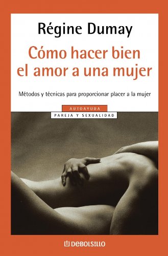 Beispielbild fr Como Hacer Bien el Amor a Una Mujer ) zum Verkauf von Hamelyn