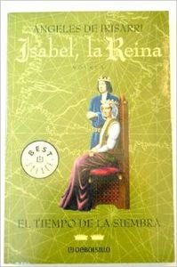 Beispielbild fr Isabel, la Reina (II): el tiempo de la siembra zum Verkauf von medimops