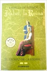 Imagen de archivo de Isabel, la Reina (II): el tiempo de la siembra a la venta por medimops