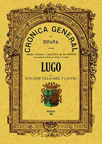 9788497610049: Cronica de La Provincia de Lugo (HISTORIA)