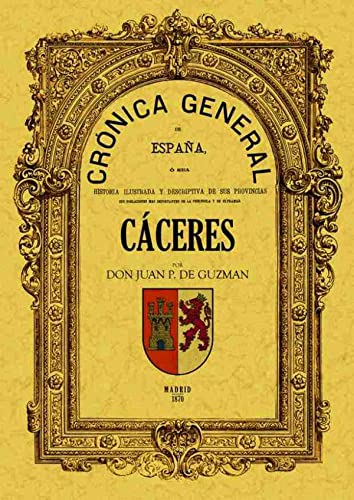 Beispielbild fr CRONICA DE LA PROVINCIA DE CACERES zum Verkauf von KALAMO LIBROS, S.L.