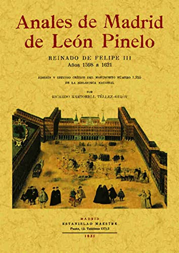 Stock image for Anales de Madrid de Leon Pinedo. Reinado de Felipe II for sale by Librera 7 Colores