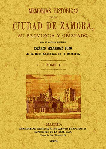 MEMORIAS HISTORICAS DE LA CIUDAD DE ZAMORA (4 tomos)