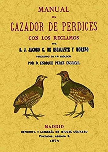 9788497611091: Manual Del Cazador de Perdices Con los Reclamos (SIN COLECCION)