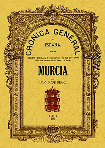 Imagen de archivo de CRONICA DE LA PROVINCIA DE MURCIA a la venta por KALAMO LIBROS, S.L.