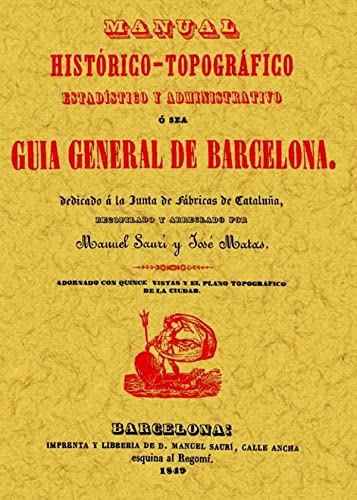 Stock image for GUIA GENERAL DE BARCELONA. MANUAL HISTORICO TOPOGRAFICO for sale by Hiperbook Espaa