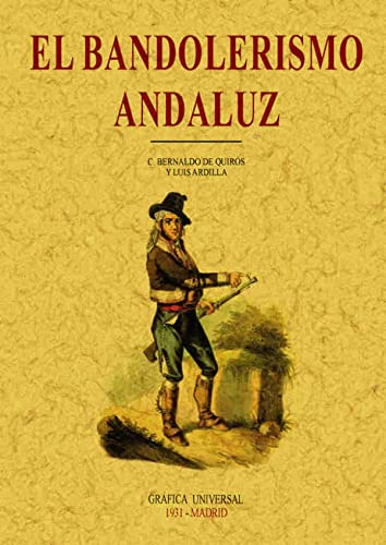 Imagen de archivo de EL BANDOLERISMO ANDALUZ a la venta por KALAMO LIBROS, S.L.