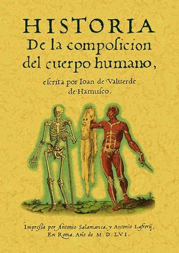 9788497612043: Historia de la composicin del cuerpo humano