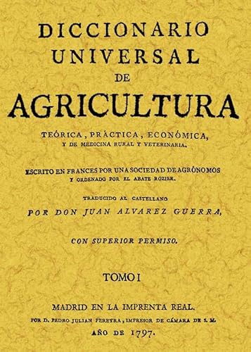 Imagen de archivo de DICCIONARIO UNIVERSAL DE AGRICULTURA (TOMO 2) TERICA, PRCTICA, ECONMICA, Y DE MEDICINA RURAL Y VETERINARIA a la venta por Zilis Select Books