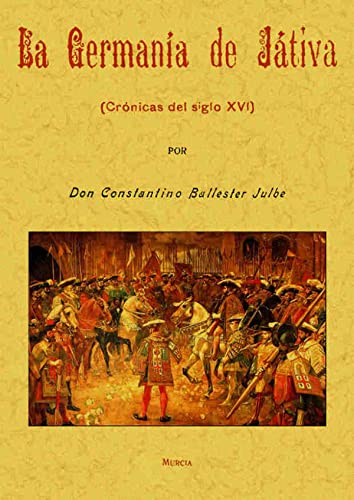 Stock image for LA GERMANIA DE JATIVA for sale by Siglo Actual libros