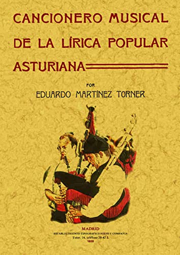 CANCIONERO MUSICAL DE LA LIRICA POPULAR ASTURIANA - EDUARDO MARTINEZ TORNER