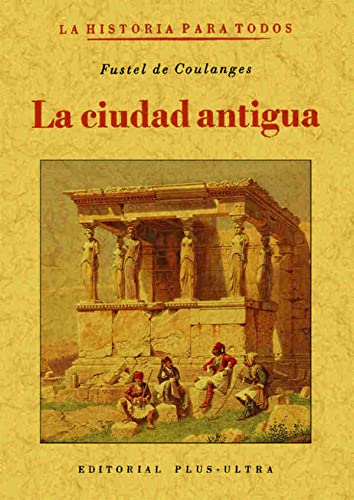 9788497613125: La Ciudad Antigua (ARQUITECTURA)