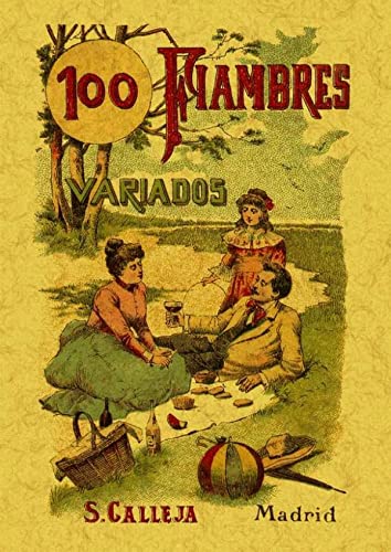 Beispielbild fr 100 FIAMBRES VARIADOS. FORMULAS ESCOGIDAS zum Verkauf von KALAMO LIBROS, S.L.