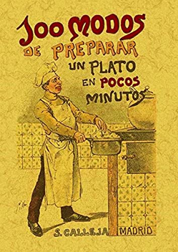 Beispielbild fr 100 MODOS DE PREPARAR UN PLATO EN POCOS MINUTOS zum Verkauf von KALAMO LIBROS, S.L.