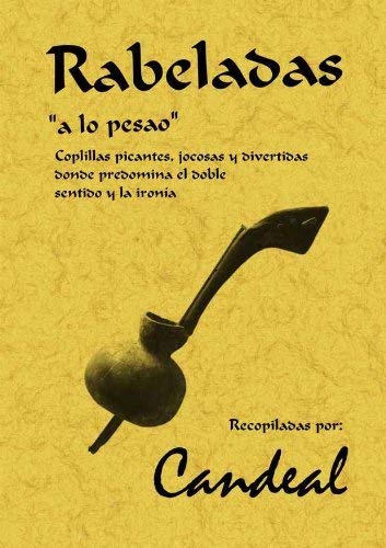 Imagen de archivo de RABELADAS, 'A LO PESAO': COPLI a la venta por Siglo Actual libros