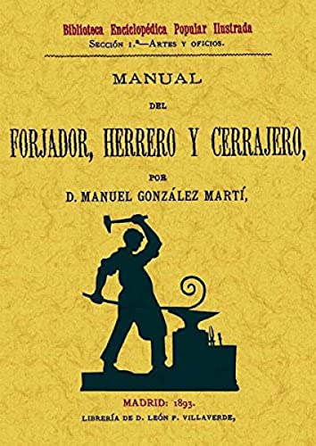 9788497614009: Manual del forjador, herrero y cerrajero