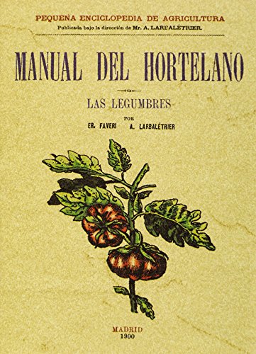 Imagen de archivo de MANUAL DEL HORTELANO. LAS LEGU a la venta por Siglo Actual libros