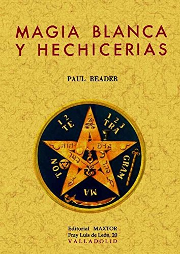 Escalera Acumulativo reflejar Magia Blanca y Hechicerías - Reader, Paul: 9788497614085 - IberLibro