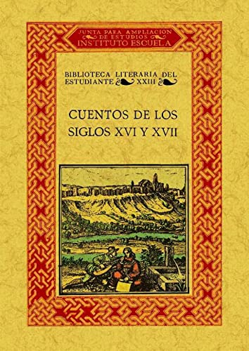 Beispielbild fr CUENTOS DE LOS SIGLOS XVI Y XVII zum Verkauf von KALAMO LIBROS, S.L.