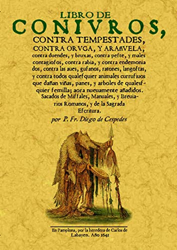 Libro de Conivros contra tempestades, contra oruga.Edicion facsimil