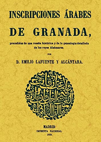 Imagen de archivo de INSCRIPCIONES ARABES DE GRANADA a la venta por KALAMO LIBROS, S.L.