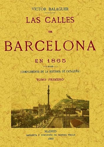 Imagen de archivo de LAS CALLES DE BARCELONA EN 1865 (3 TOMOS) a la venta por KALAMO LIBROS, S.L.