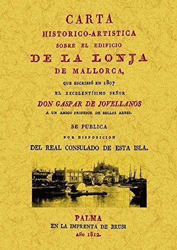 Beispielbild fr MALLORCA. CARTA SOBRE EL EDIFICIO DE LA LONJA zum Verkauf von KALAMO LIBROS, S.L.