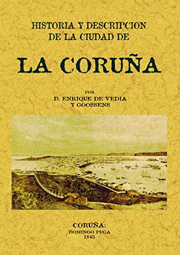 Imagen de archivo de LA CORUA. HISTORIA Y DESCRIPCION DE LA CIUDAD. a la venta por KALAMO LIBROS, S.L.